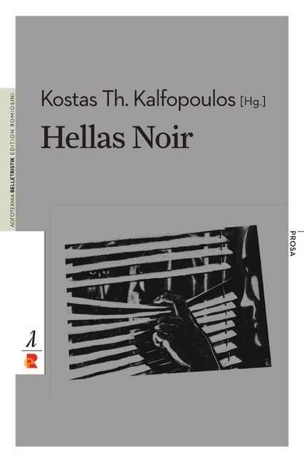 Hellas Noir - Kostas Th. Kalfopoulos  Kartoniert (TB)