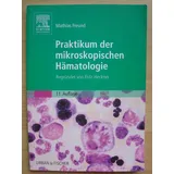 Urban & Fischer in Elsevier Praktikum der mikroskopischen Hämatologie: