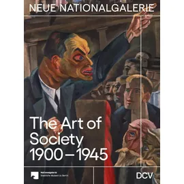DCV The Art of Society 1900-1945: The Nationalgalerie Collection