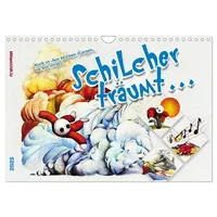 Calvendo Schilcher träumt ... (Wandkalender 2025 DIN A4 quer)