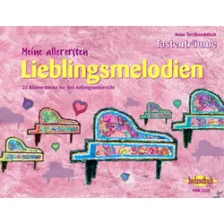 Tastenträume - Meine allerersten Lieblingsmelodien