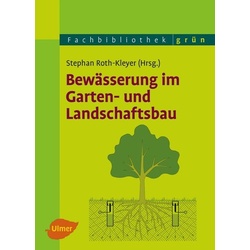 Bewässerung im Garten- und Landschaftsbau