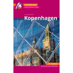 Kopenhagen MM-City Reiseführer Michael Müller Verlag, m. 1 Karte