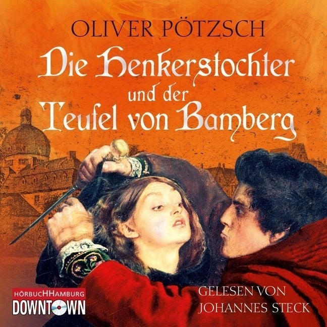Die Henkerstochter-Saga - 5 - Die Henkerstochter Und Der Teufel Von Bamberg - Oliver Pötzsch (Hörbuch)