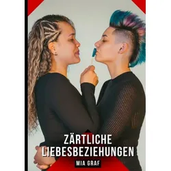 Zärtliche Liebesbeziehungen