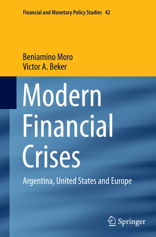Modern Financial Crises - Beniamino Moro  Victor A. Beker  Kartoniert (TB)