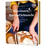 Löwenzahn Verlag in der Studienverlag Ges.m.b.H. Bäuerinnen, Brot und Sehnsucht.