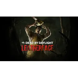 Dead by Daylight: Leatherface