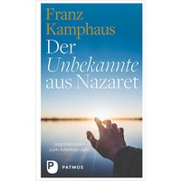 Patmos Verlag Der Unbekannte aus Nazaret