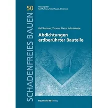 fraunhofer Abdichtungen erdberührter Bauteile. (Schadenfreies Bauen)