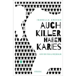 Auch Killer haben Karies