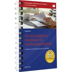 Die 100 wichtigsten Merkblätter für Schulleitungsmitglieder