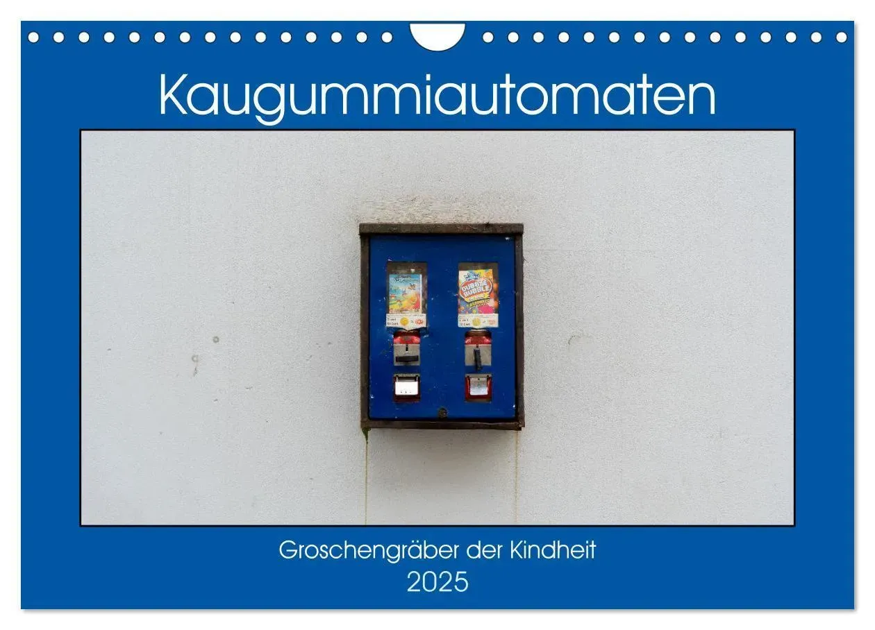 Kaugummiautomaten (Wandkalender 2025 Din A4 Quer)  Calvendo Monatskalender