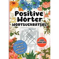 Wortsuchrätsel Positive Wörter- 1200 Wörter