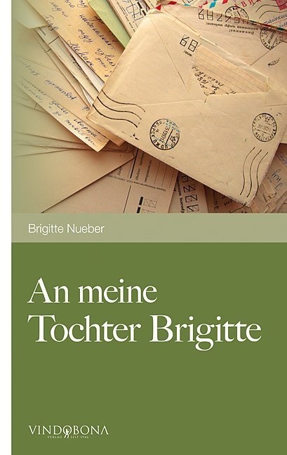 An Meine Tochter Brigitte - Brigitte Nueber  Kartoniert (TB)