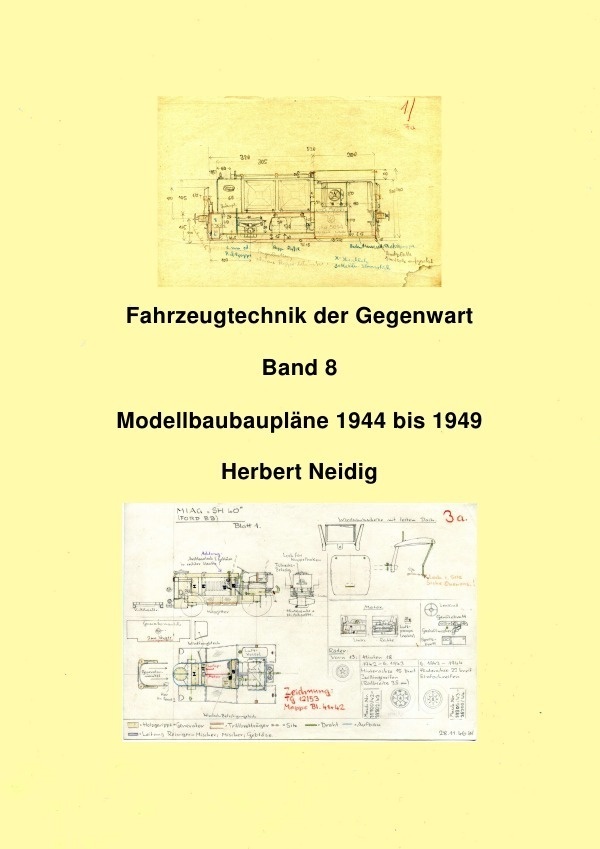 Fahrzeugtechnik Der Gegenwart / Fahrzeugtechnik Der Gegenwart Band 9 Modellbaupläne H. Neidig - Jürgen Baumann  Kartoniert (TB)