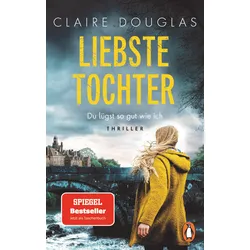 Liebste Tochter – Du lügst so gut wie ich