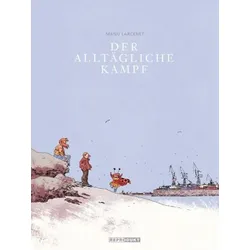 Der alltägliche Kampf