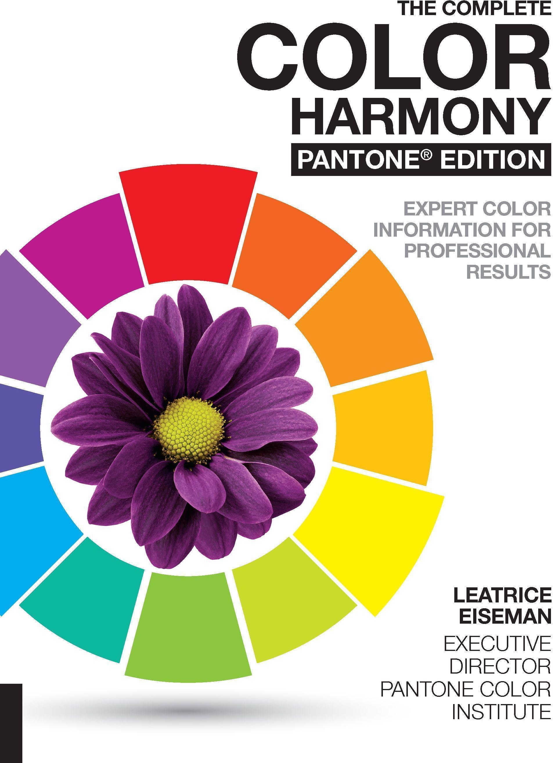 The Complete Color Harmony  Pantone Edition - Leatrice Eiseman  Kartoniert (TB)