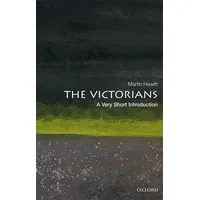Oxford University Press The Victorians: A Very Short Introduction
