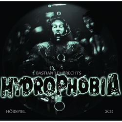 Hydrophobia  2 Audio-Cds - Bastian Lembrecht (Hörbuch)