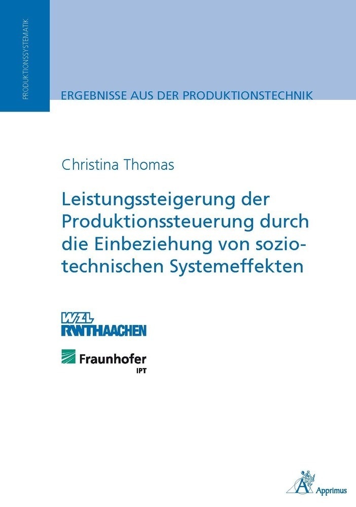 Leistungssteigerung Der Produktionssteuerung Durch Die Einbeziehung Von Sozio-Technischen Systemeffekten - Christina Thomas  Kartoniert (TB)
