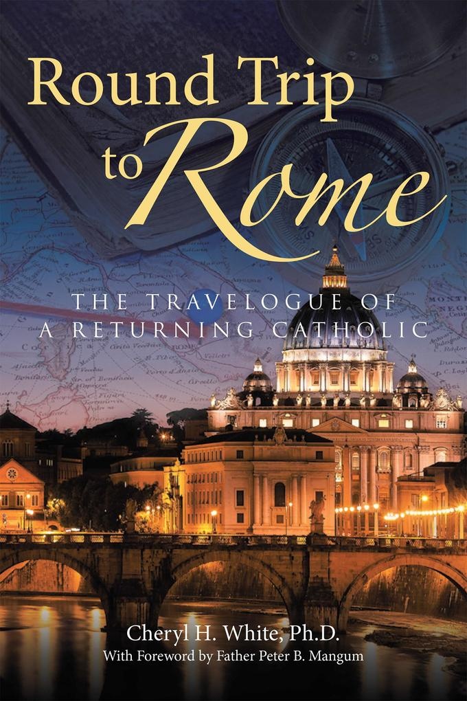 Round Trip to Rome: eBook von Cheryl H. White Ph. D.