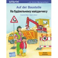 Hueber Auf der Baustelle. Deutsch-Ukrainisch
