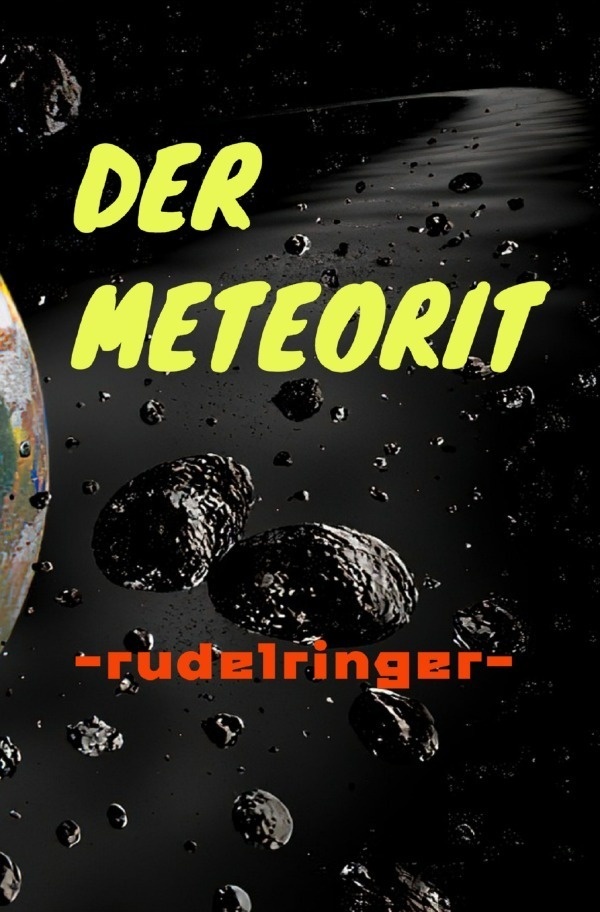 Der Meteorit - uli rudelringer  Kartoniert (TB)