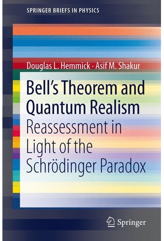 Bell's Theorem And Quantum Realism - Douglas L. Hemmick, Asif M. Shakur, Kartoniert (TB)