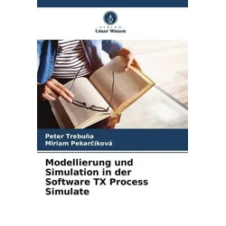 Modellierung und Simulation in der Software TX Process Simulate