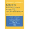 Einführung in die Anwendung des Betriebssystems MS-DOS