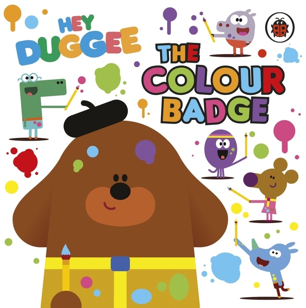 Hey Duggee / Hey Duggee: The Colour Badge - Hey Duggee  Pappband