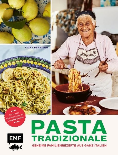Pasta Tradizionale – Noch mehr Lieblingsrezepte der 'Pasta Grannies'