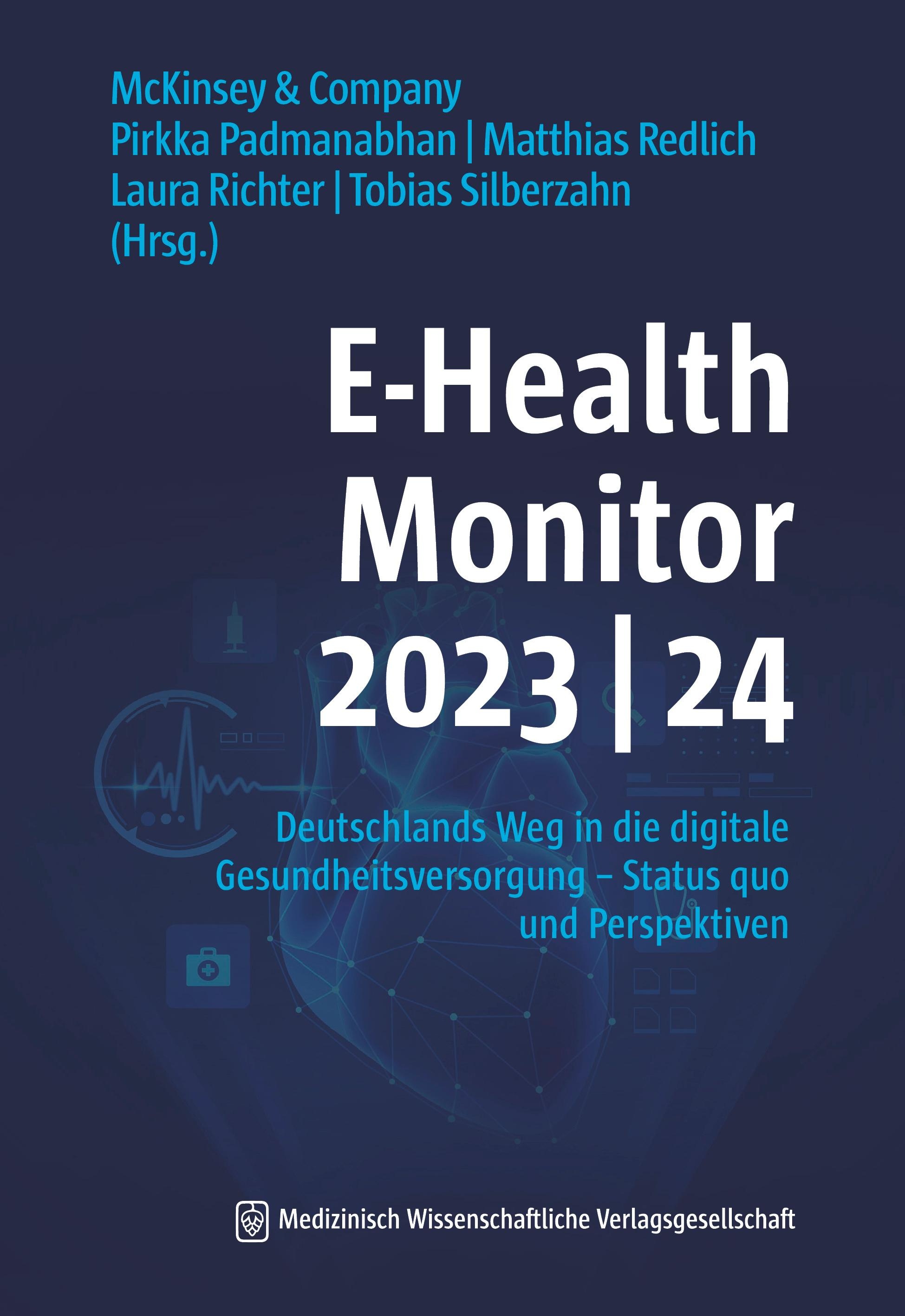 E-Health Monitor 2023/24, Fachbücher von Laura Richter, Matthias Redlich, McKinsey & Company, Pirkka Padmanabhan, Tobias Silberzahn