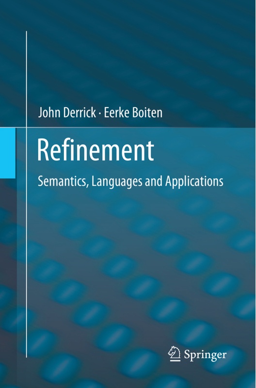 Refinement - John Derrick, Eerke Boiten, Kartoniert (TB)