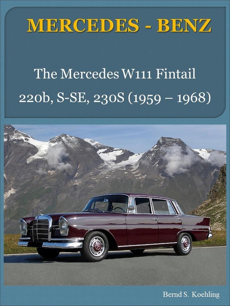 Mercedes W111 Fintail: eBook von Bernd S. Koehling