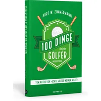 Copress 100 Dinge, die jeder Golfer wissen muss
