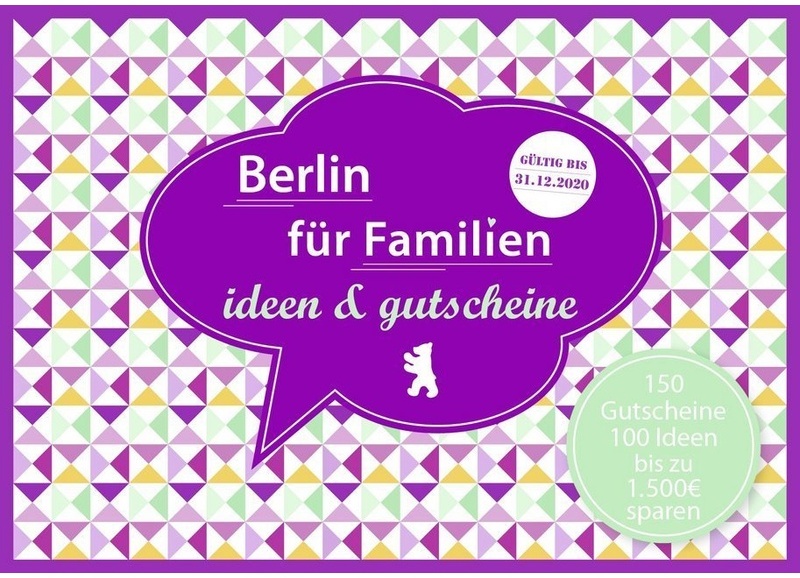 Berlin Für Familien - Ideen & Gutscheine - Sonja Eickholz, Gebunden