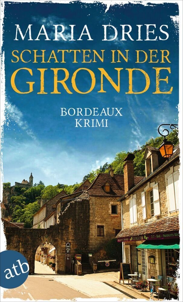 Schatten In Der Gironde / Pauline Castelot Ermittelt In Bordeaux Bd.3 - Maria Dries  Taschenbuch