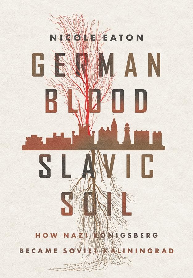 German Blood  Slavic Soil - Nicole Eaton  Gebunden