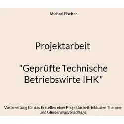 Projektarbeit Technische Betriebswirte