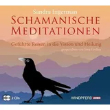 Windpferd Verlagsges. Schamanische Meditationen Geführte Reisen in die Vision und Heilung)