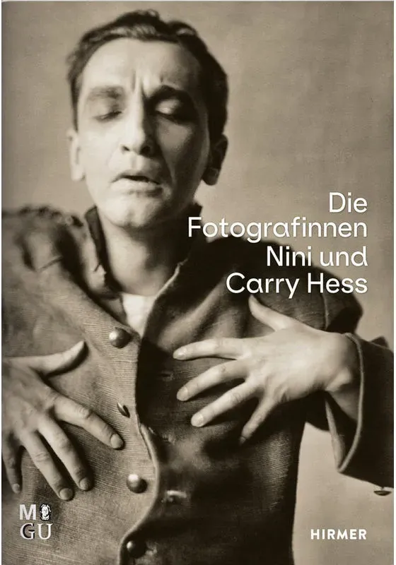 Die Fotografinnen Nini Und Carry Hess  Gebunden