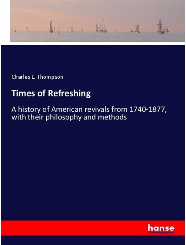 Times Of Refreshing - Charles L. Thompson, Kartoniert (TB)