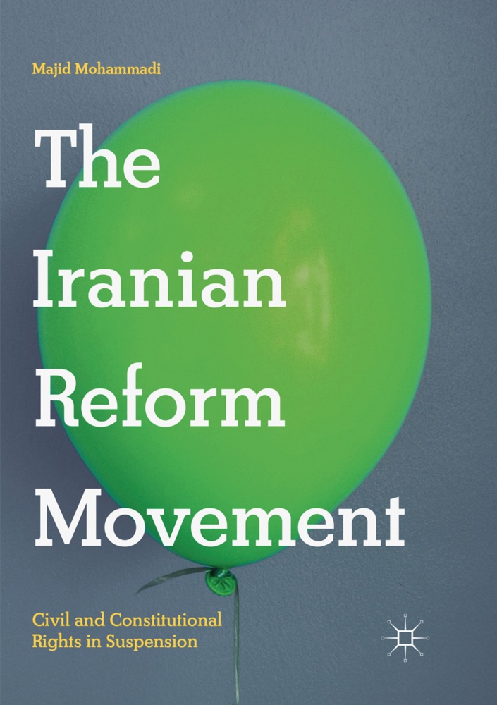 The Iranian Reform Movement - Majid Mohammadi  Kartoniert (TB)
