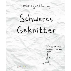 Kriegundfreitag: Schweres Geknitter