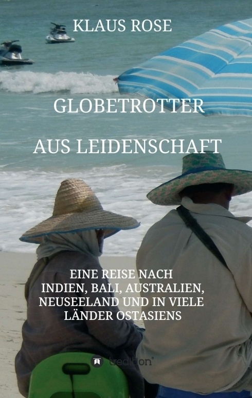 Globetrotter Aus Leidenschaft - Klaus Rose  Kartoniert (TB)