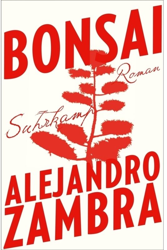 Bonsai - Alejandro Zambra  Gebunden