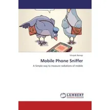 Lap Lambert Academic Publishing Bairagi, V: Mobile Phone Sniffer